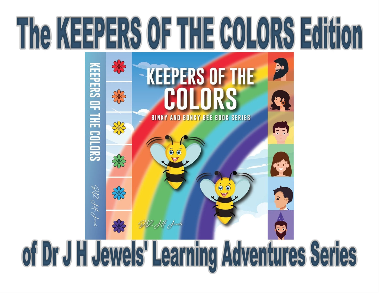 Keepers of the Colors Edition of Dr J H Jewels' Learning Adventure Series