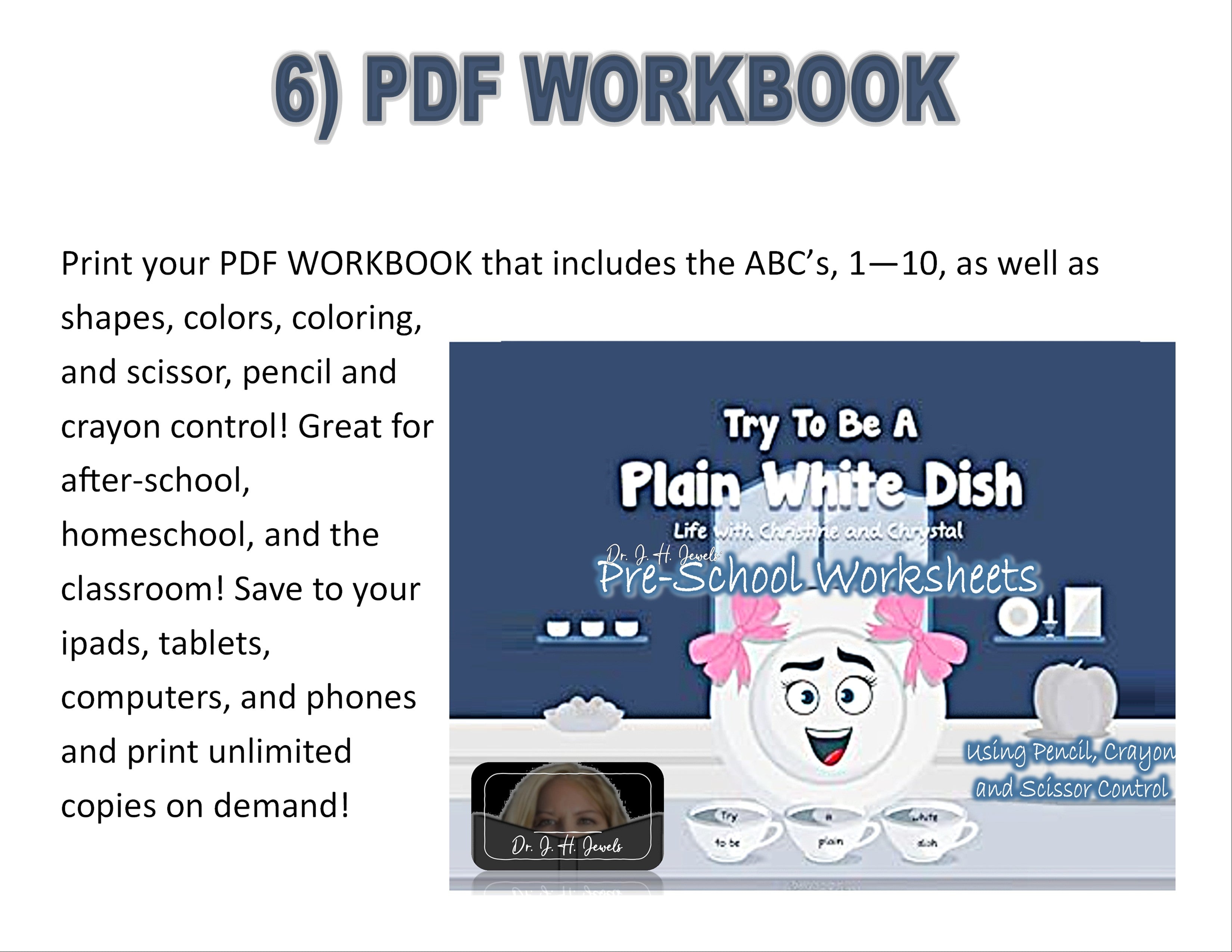 Try to be a Plain White Dish Edition of Dr J H Jewels' Learning Adventure Series